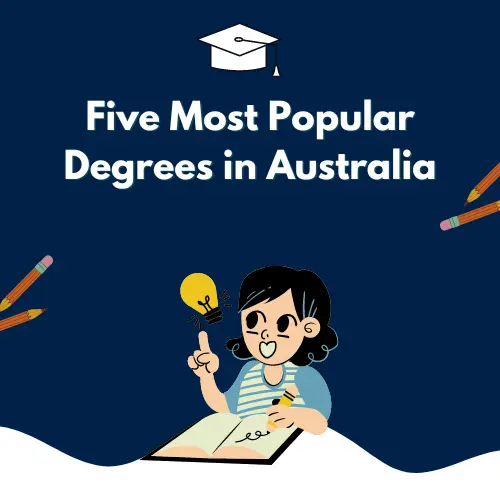 Five Most Popular Degrees in Australia - ResearchProspect